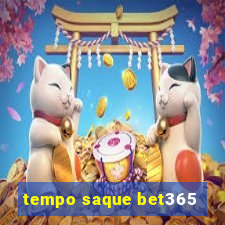 tempo saque bet365