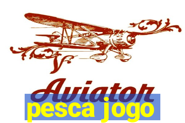 pesca jogo