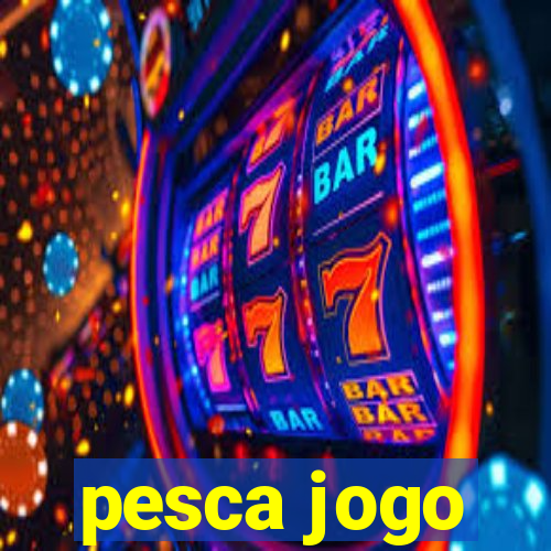 pesca jogo