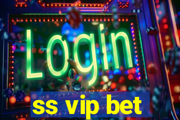 ss vip bet