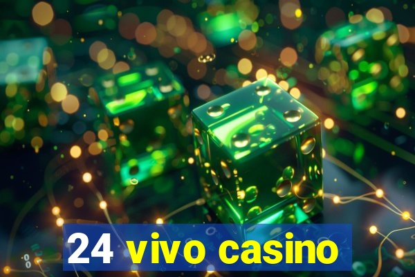 24 vivo casino