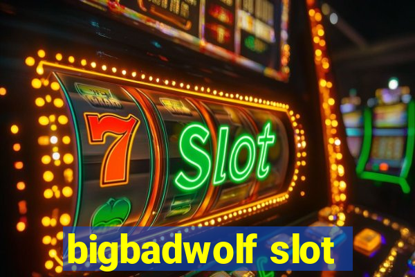 bigbadwolf slot