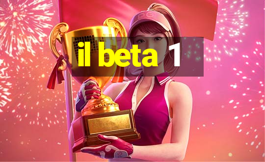 il beta 1