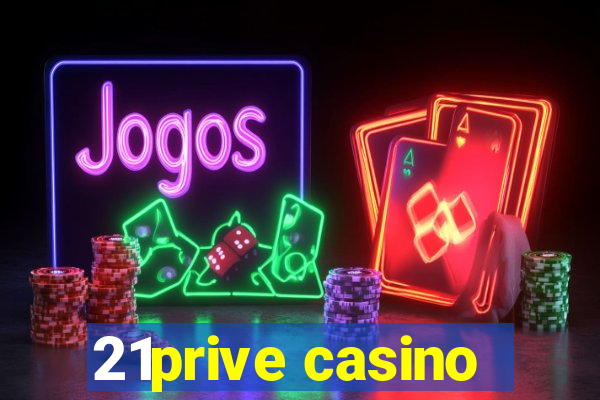 21prive casino