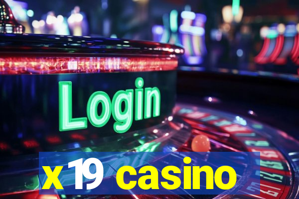 x19 casino