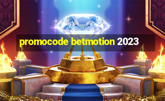 promocode betmotion 2023