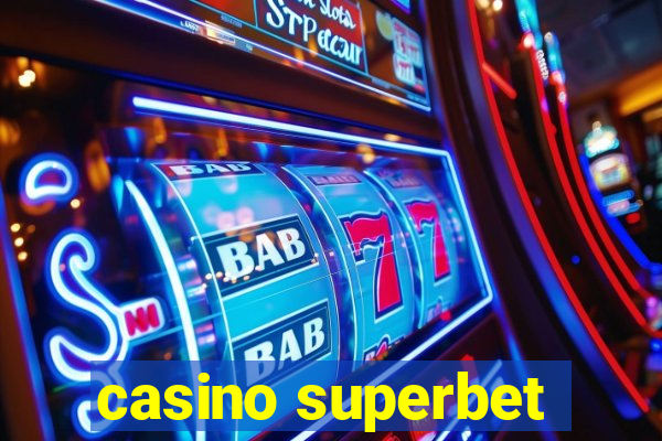 casino superbet