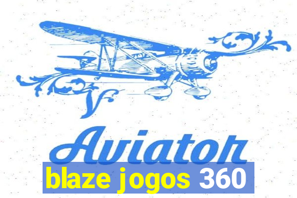 blaze jogos 360