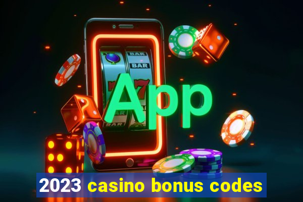 2023 casino bonus codes