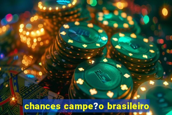 chances campe?o brasileiro