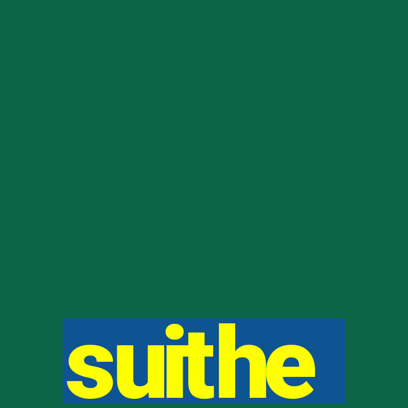 suithe