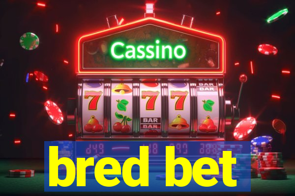 bred bet