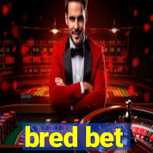 bred bet