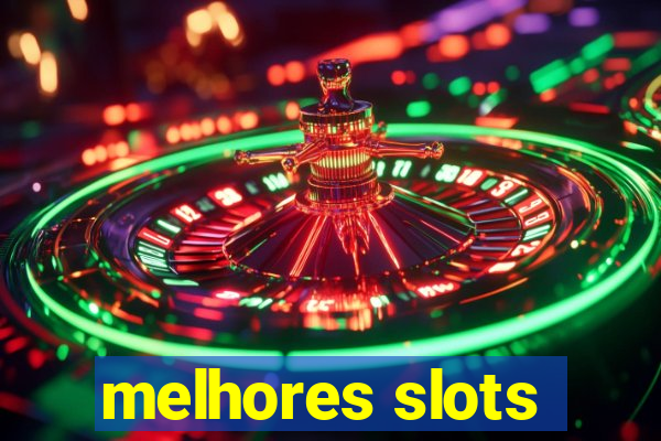 melhores slots