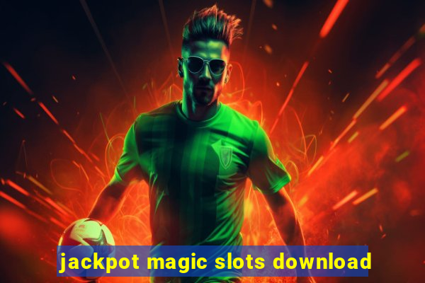 jackpot magic slots download