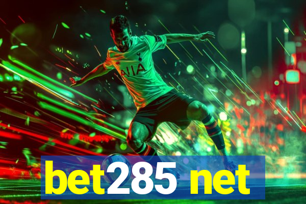 bet285 net