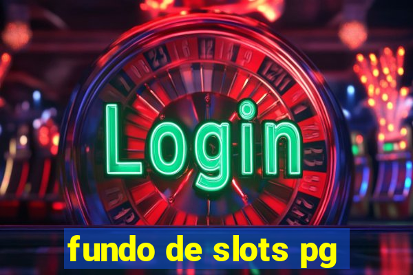 fundo de slots pg