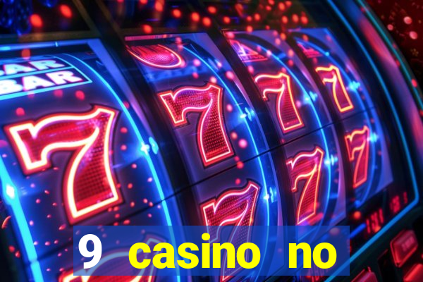 9 casino no deposit bonus