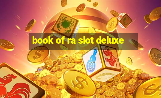 book of ra slot deluxe