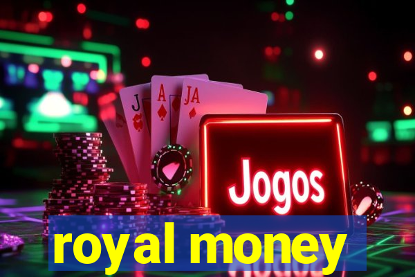 royal money