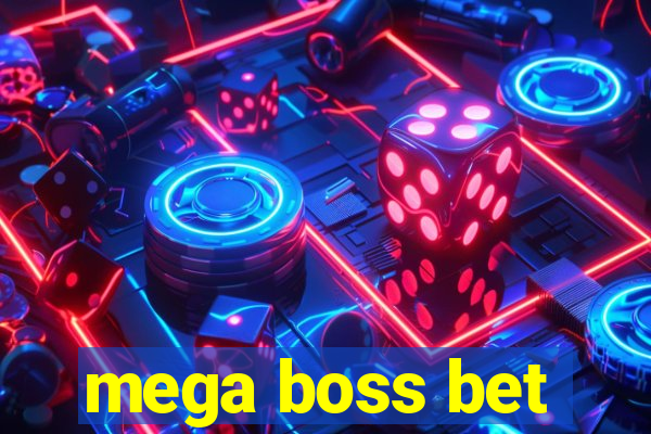 mega boss bet