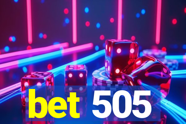 bet 505