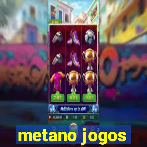 metano jogos