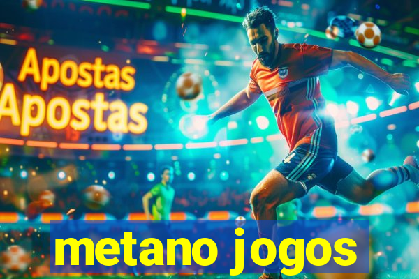 metano jogos