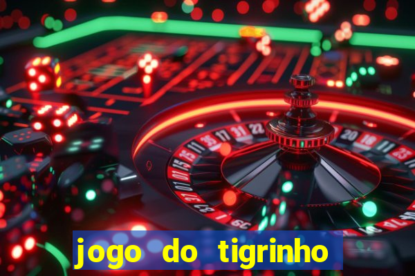 jogo do tigrinho conta sumiu