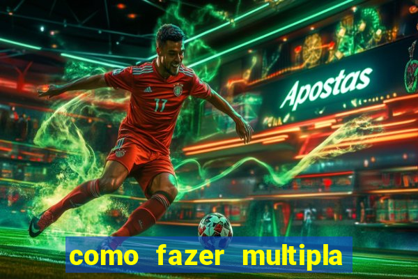 como fazer multipla na bet 365