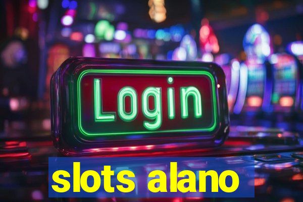 slots alano