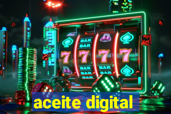 aceite digital