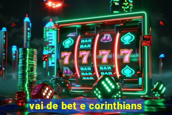 vai de bet e corinthians