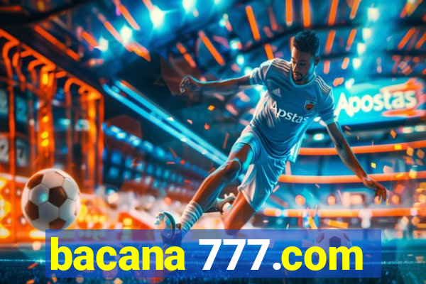 bacana 777.com