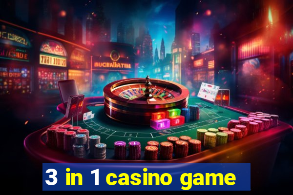 3 in 1 casino game