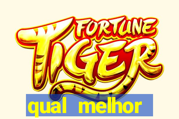 qual melhor plataforma de slots