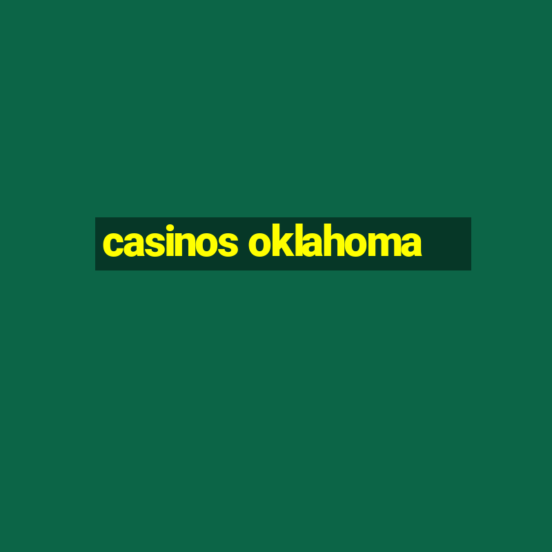 casinos oklahoma