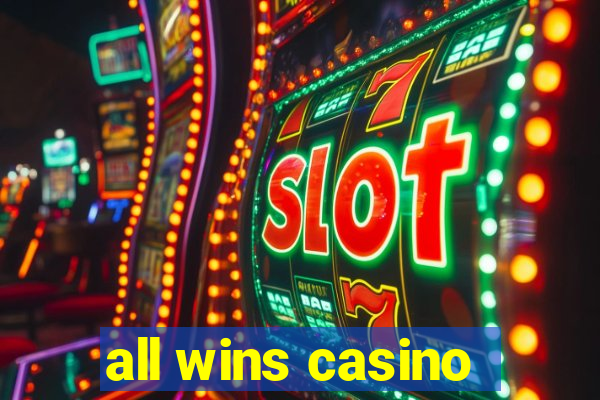 all wins casino