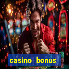 casino bonus hunting strategy