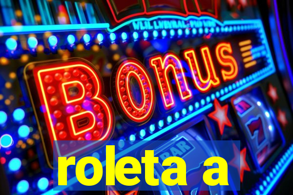 roleta a