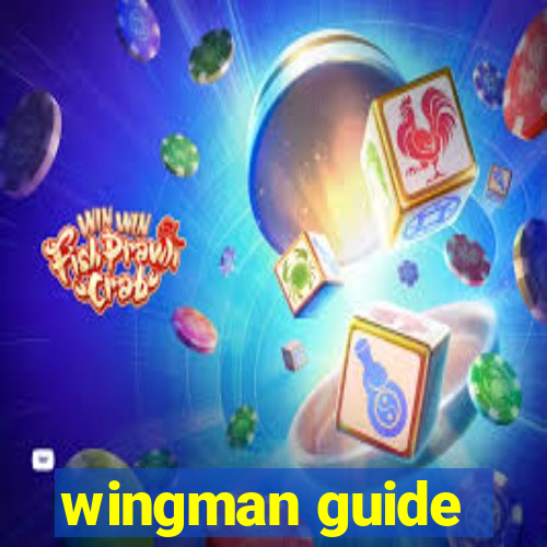 wingman guide