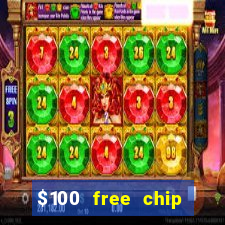 $100 free chip casino captain jack 2020