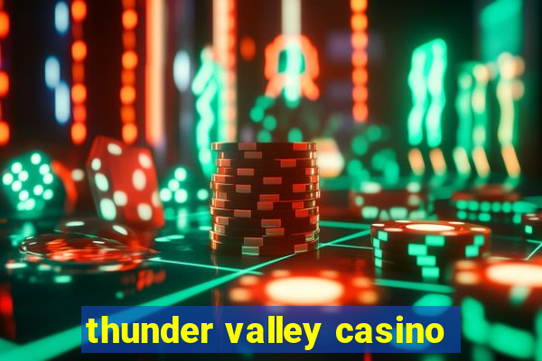 thunder valley casino