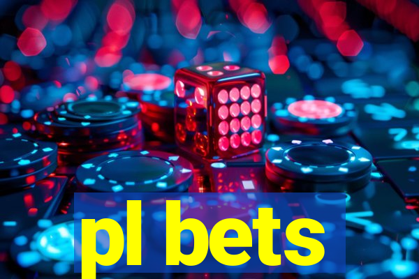 pl bets