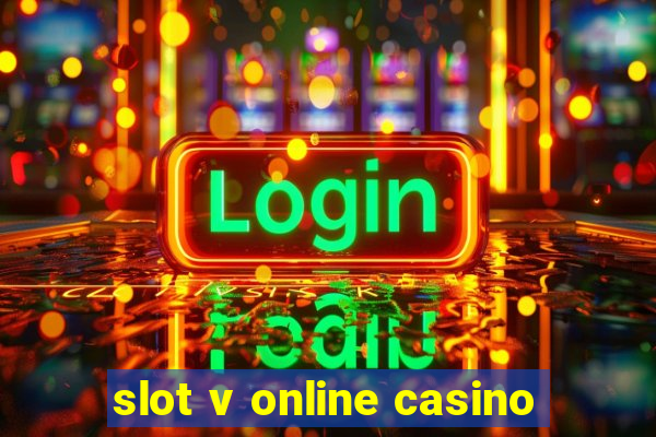 slot v online casino