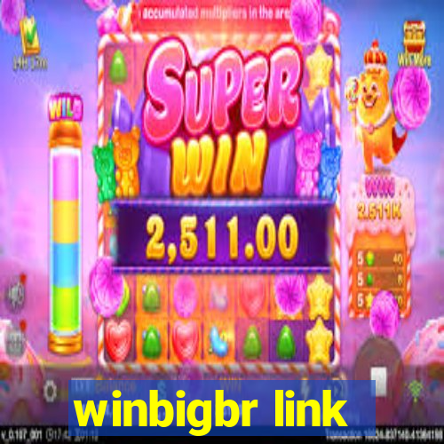 winbigbr link