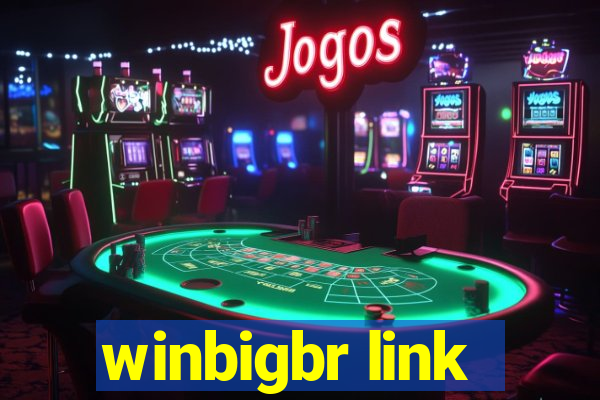 winbigbr link