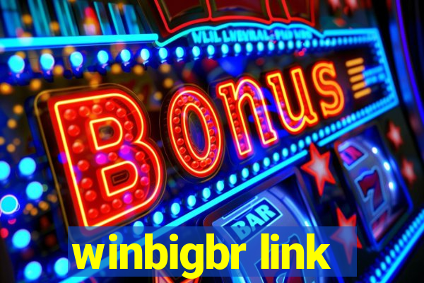 winbigbr link