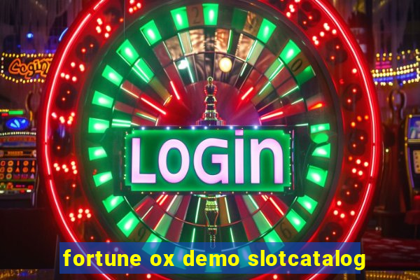 fortune ox demo slotcatalog