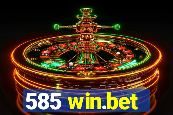 585 win.bet